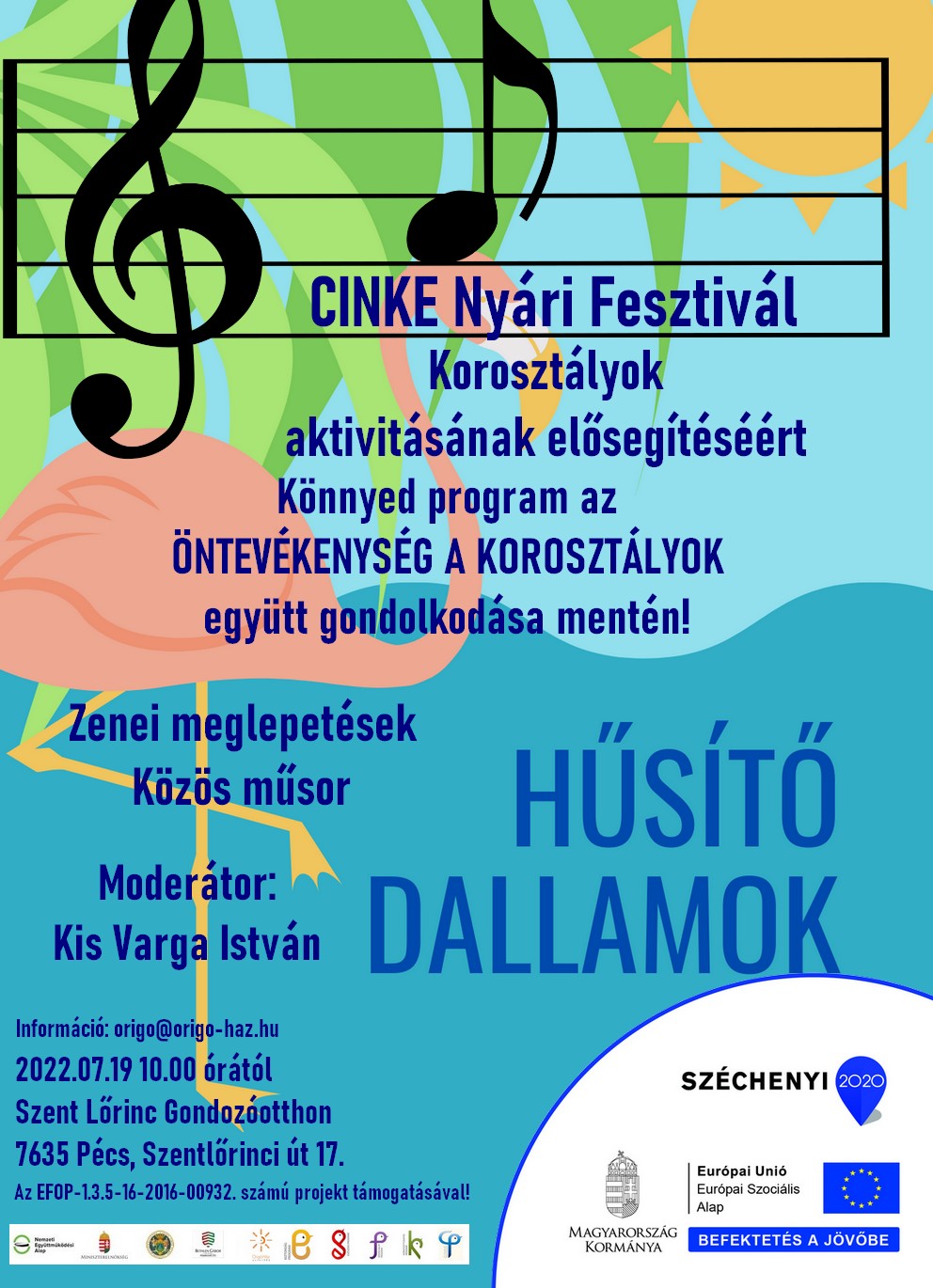 Hűsítő dallamok CINKE Nyári Fesztivál – Szent Lőrinc Gondozóotthon