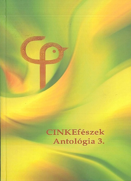 CINKE Fészek Antológia 3